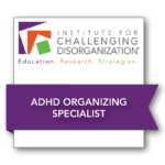 photo Level II_ADHD Organizing Badge